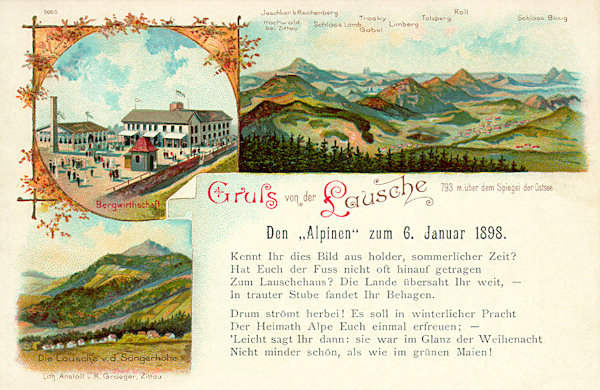 This picture postcard from 1897 shows the Luž-hill from the German side of the border and the restaurant on its summit. The small picture on the upper right shows the outlook fromt the peak in the direction over Bohemia: on the left side the Ještěd hill, in front of it the elongated Hvozd (in German: Hochwald) with its lookout tower, in the centre three typical peaks - the nearest Jezevčí vrch, the Tlustec and the more distant Ralsko hills, on the right side of the horizon the twins of Velký Bezděz and Malý Bezděz. The verses recommend a visit to the restaurant on Epiphany 1898.